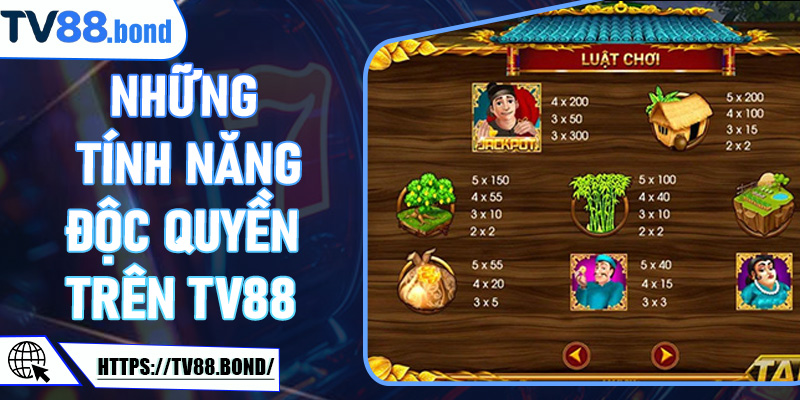 Những Tính Năng Độc Quyền Trên TV88